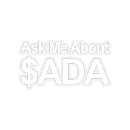 Ask Me About $ADA Sticker - Transparent