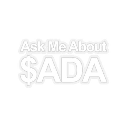 Ask Me About $ADA Sticker - Transparent