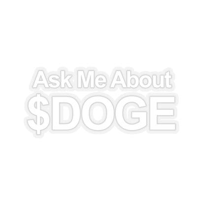 Ask Me About $DOGE Sticker - Transparent