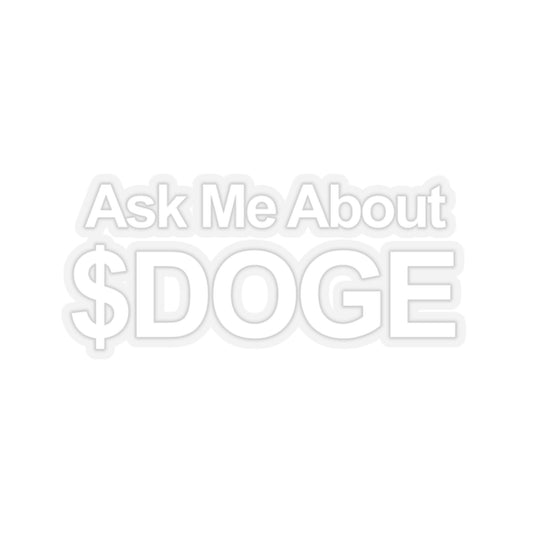 Ask Me About $DOGE Sticker - Transparent